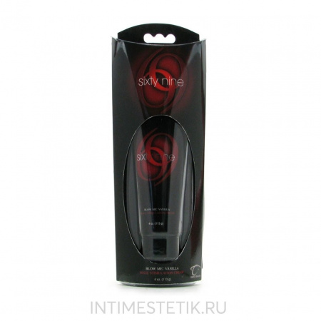 Стимулирующий оральный крем 69 Blow Me: Vanilla, Male Stimulation Cream 113 г.